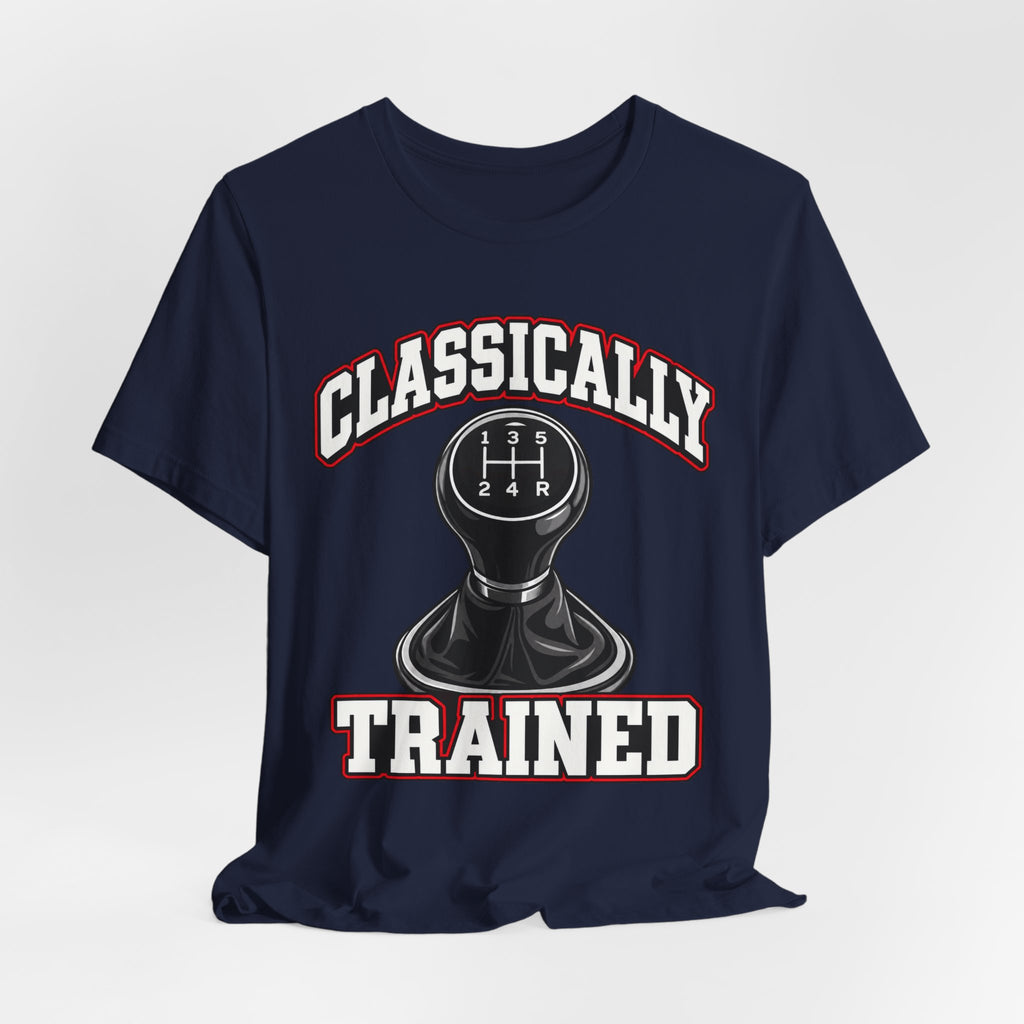 Classically Trained Manual Transmission T-Shirt