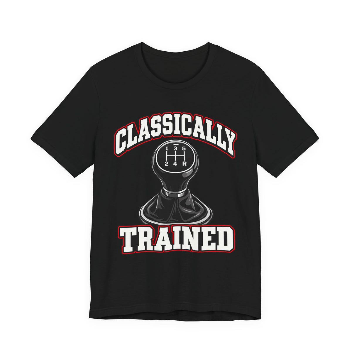 Classically Trained Manual Transmission T-Shirt