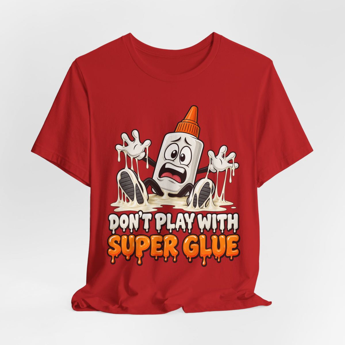 Don’t Play With Super Glue T-Shirt — A Sticky Trek