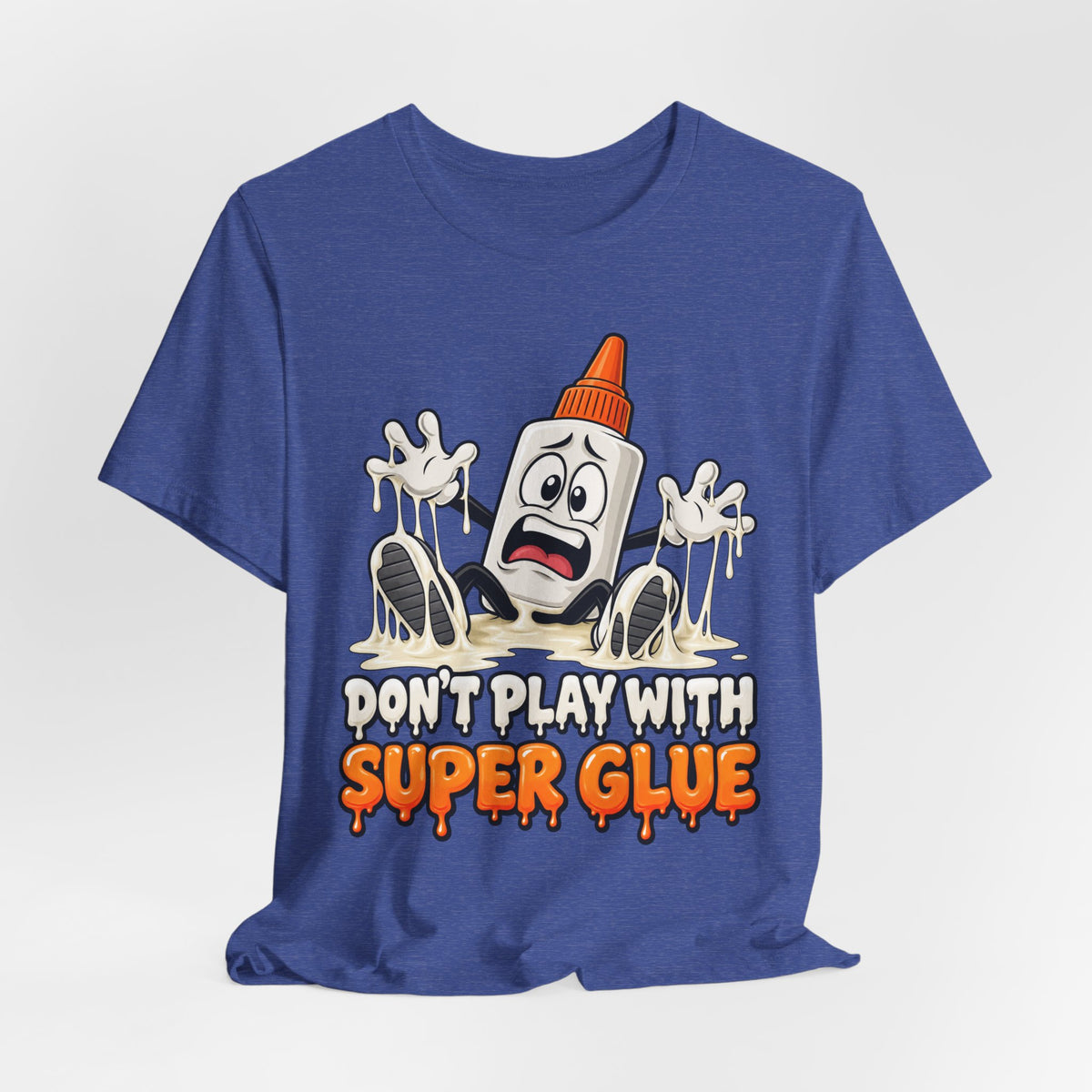 Don’t Play With Super Glue T-Shirt — A Sticky Trek
